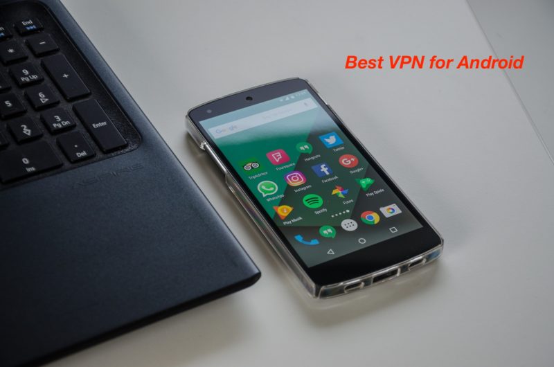 Best VPN for Android Devices