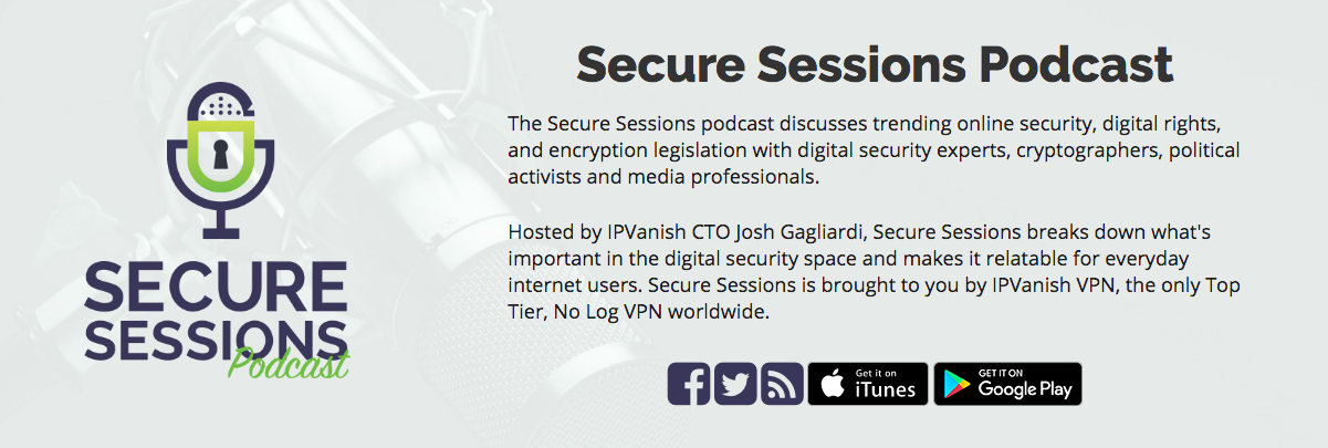 IPVanish secure sessions podcast