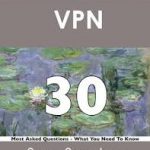 VPN 30 Success Secrets - 30 Most Asked Questions On VPN - What You Need To Know BOOK