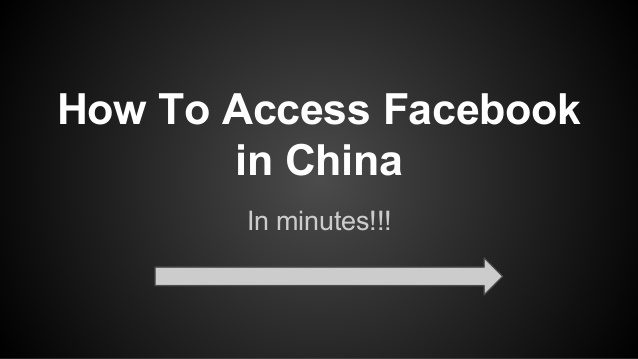 How to Unblock Facebook in China